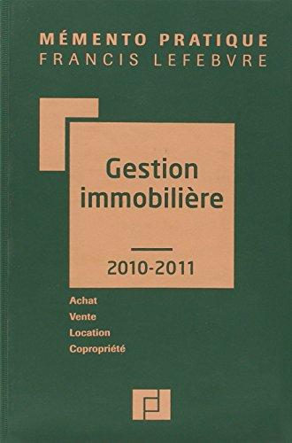 Gestion immobilière 2010-2011 : achat, vente, location, copropriété