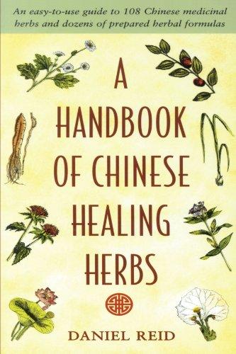 A Handbook of Chinese Healing Herbs