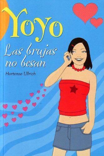 Las brujas no besan (YOYO)