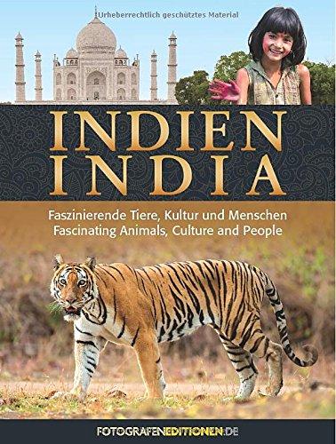 INDIEN - INDIA: Faszinierende Tiere, Kultur und Menschen - Fascinating Animals, Culture and People