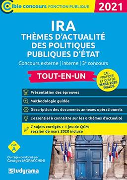 IRA thèmes d'actualité des politiques publiques d'Etat : concours externe, interne, 3e concours, tout-en-un, catégorie A : 2021