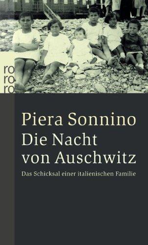 Die Nacht von Auschwitz: Das Schicksal einer italienischen Familie