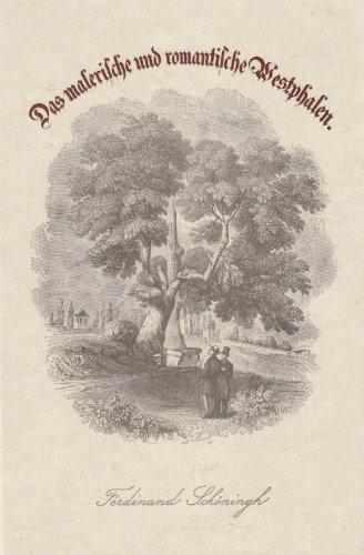 Das malerische und romantische Westphalen: Faksimile-Nachdruck d. 2. A. v. 1872