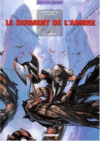 Le serment de l'ambre. Vol. 1. L'Amojar