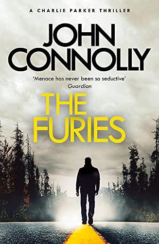 The Furies: Private Investigator Charlie Parker looks evil in the eye in the globally bestselling series (Charlie Parker Thriller)