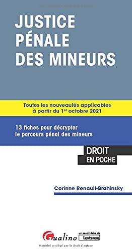 Justice pénale des mineurs : 13 fiches pour décrypter le parcours pénal des mineurs : toutes les nouveautés applicables à partir du 1er octobre 2021