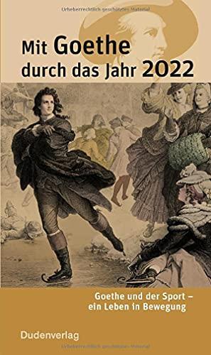 Mit Goethe durch das Jahr 2022: Goethe und der Sport - ein Leben in Bewegung