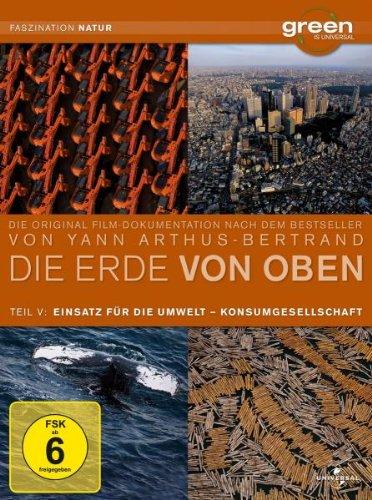 Die Erde von oben 5: Einsatz für die Umwelt & Konsumgesellschaft (2 DVDs)