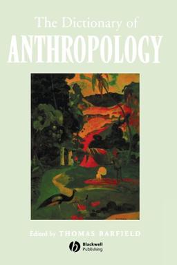 The Dictionary of Anthropology