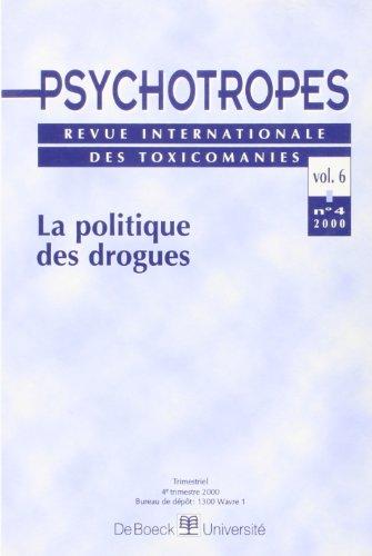 Psychotropes, n° 4 (2000). La politique des drogues