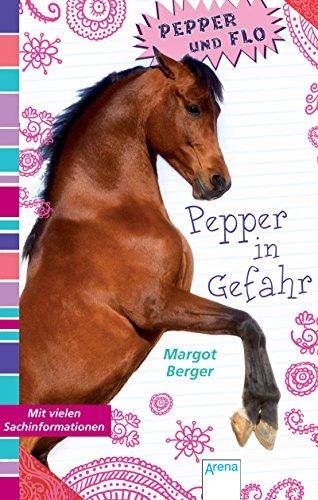 Pepper und Flo (4). Pepper in Gefahr