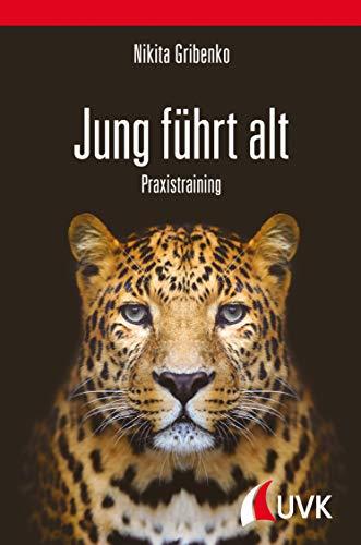 Jung führt alt: Praxistraining