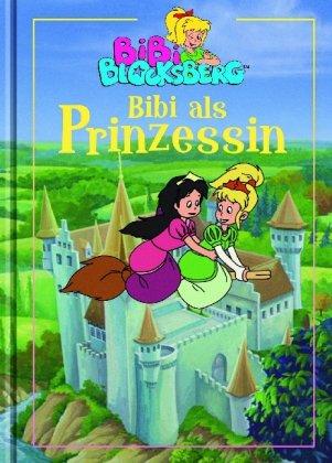 Bibi Blocksberg. Bibi als Prinzessin