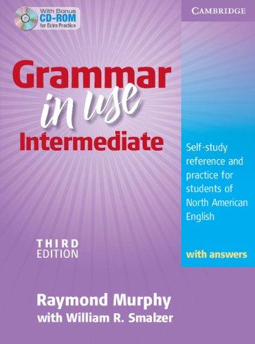 Grammar in Use, Intermediate: Self-Study Reference and Practice for Students of North American English, with Answers [With CDROM] (Book & CD Rom)