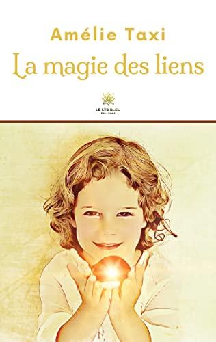 La magie des liens