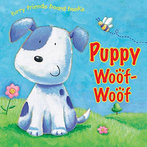 Puppy Woof Woof (Furry Friends Board Books)