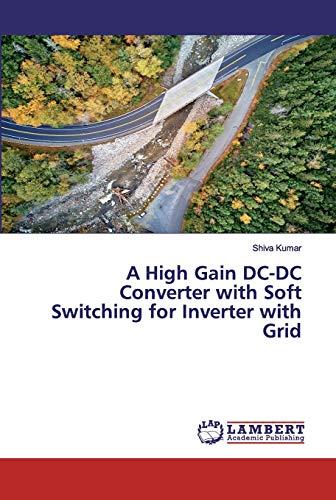 A High Gain DC-DC Converter with Soft Switching for Inverter with Grid