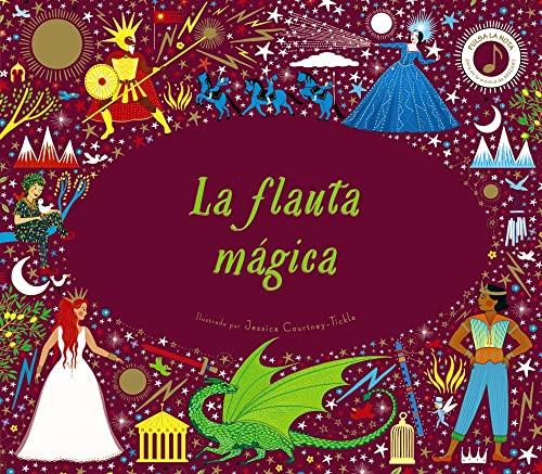 La flauta mágica (Castellano - A PARTIR DE 6 AÑOS - MANIPULATIVOS (LIBROS PARA TOCAR Y JUGAR), POP-UPS - Otros libros)