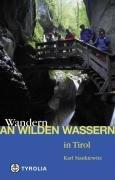 Wandern an wilden Wassern in Tirol