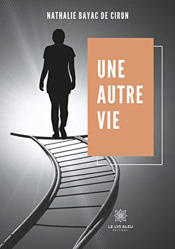 Une autre vie