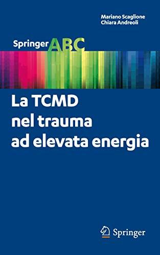 La TCMD nel trauma ad elevata energia (Springer ABC)