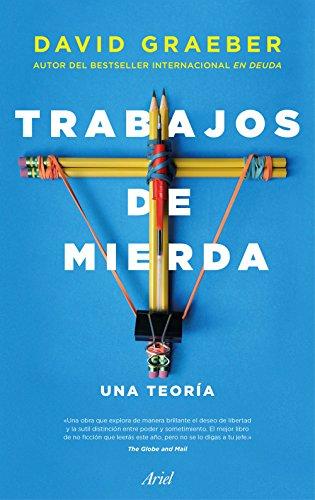 Trabajos de mierda : una teoría (Ariel)