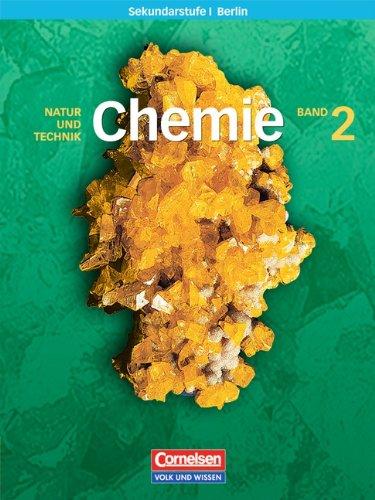 Chemie für die Sekundarstufe I - Natur und Technik - Berlin: Band 2 - Schülerbuch