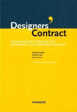 Designers' Contract: Vertragsmuster, Formulare und Musterbriefe für selbständige Designer