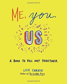 Me, You, Us: A Book to Fill Out Together