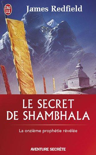 Le secret de Shambhala : la quête de la onzième prophétie