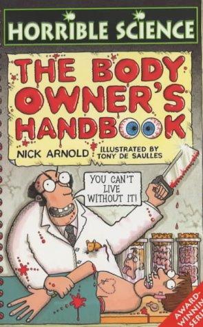 Body Owner's Handbook (Horrible Science)