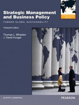 Strategic Management and Business Policy: Toward Global Sustainability