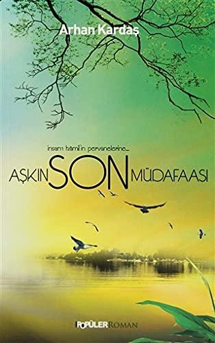 AŞKIN SON MÜDAFAASI