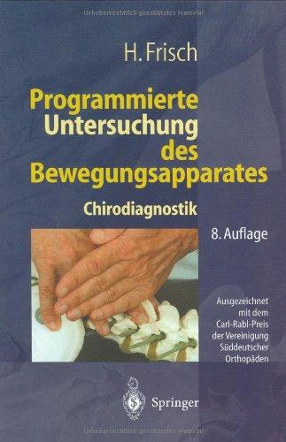 Programmierte Untersuchung des Bewegungsapparates: Chirodiagnostik