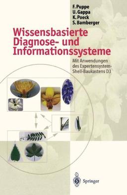 Wissensbasierte Diagnose- und Informationssysteme: Mit Anwendungen Des Expertensystem-Shell-Baukastens D3