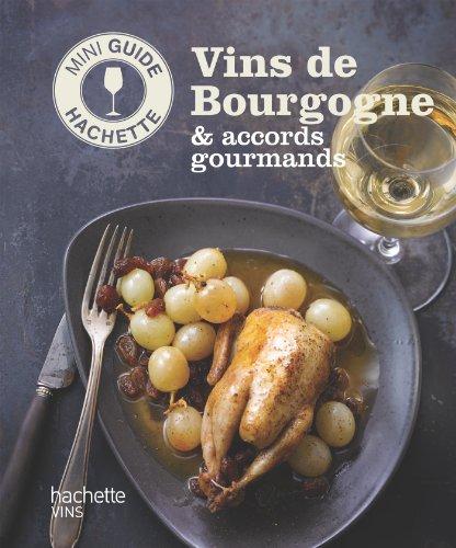 Vins de Bourgogne & accords gourmands