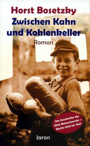 Zwischen Kahn und Kohlenkeller