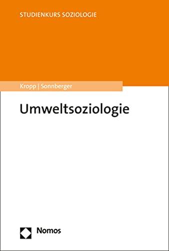 Umweltsoziologie (Studienkurs Soziologie)