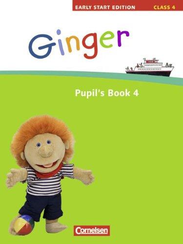 Ginger - Early Start Edition: Band 4: 4. Schuljahr - Pupil's Book