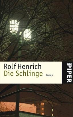 Die Schlinge: Roman