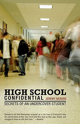 High School Confidential: Secrets Of An Undercover Student