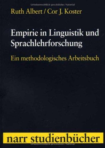 Empirie in Linguistik und Sprachlehrforschung: Ein methodologisches Arbeitsbuch (Narr Studienbücher)