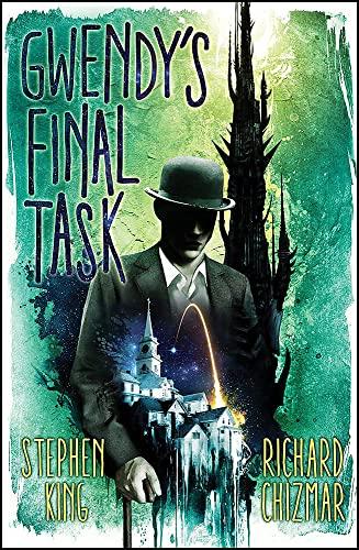 Gwendy's Final Task: Stephen King, Richard Chizmar