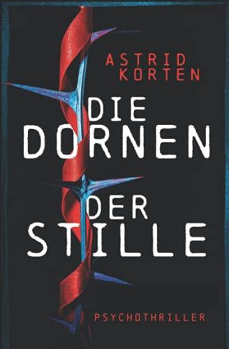 DIE DORNEN DER STILLE