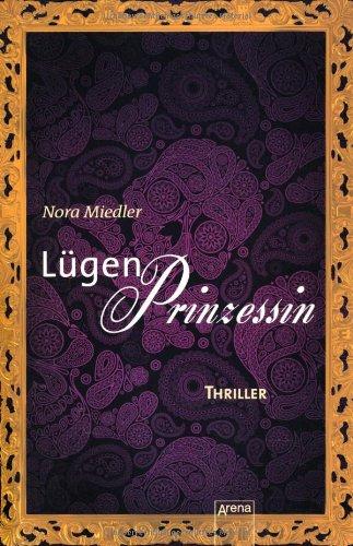 Lügenprinzessin: Die Arena Thriller