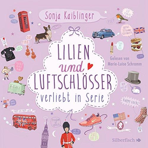 Lilien & Luftschlösser - Verliebt in Serie, Folge 2: 4 CDs