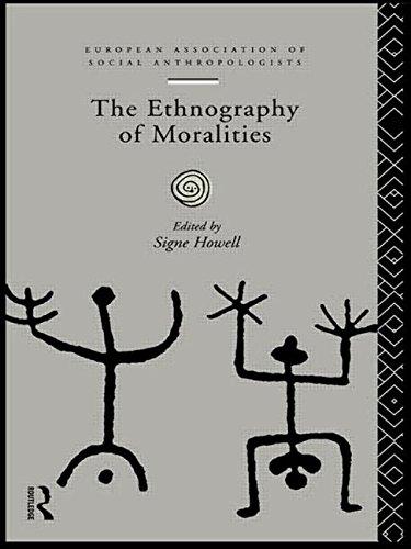 The Ethnography of Moralities (European Association of Social Anthropologists)