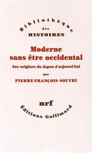 Moderne sans être occidental : aux origines du Japon d'aujourd'hui