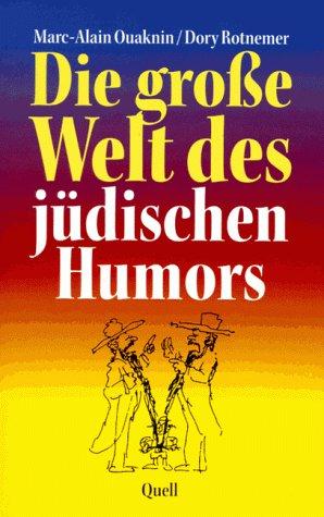 Die grosse Welt des jüdischen Humors