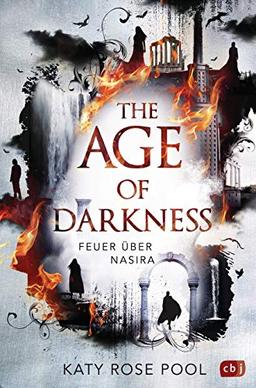 The Age of Darkness - Feuer über Nasira (Die Age-of-Darkness-Reihe, Band 1)